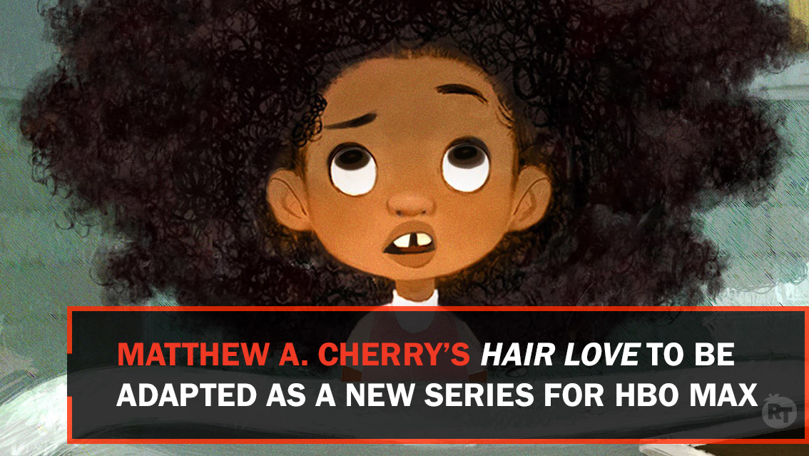 Rotten Tomatoes (@rottentomatoes) on Twitter photo .<a href="/MatthewACherry/">Matthew A. Cherry</a>'s Academy Award winning animated short 'Hair Love' is being adapted as a new animated series for HBO Max titled, 'Young Love.' .<a href="/MatthewACherry/">Matthew A. Cherry</a>'s Academy Award winning animated short 'Hair Love' is being adapted as a new animated series for HBO Max titled, 'Young Love.'