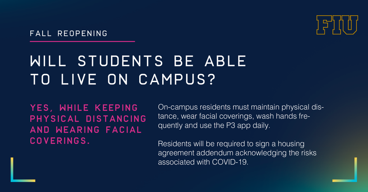 #FIUReopening – Will students be able to live on campus? YES, while keeping physical distancing and wearing facial coverings. Join us Wednesday, July 8th at 4pm for a Town Hall conversation about Fall 2020. go.fiu.edu/98580780504 @FIUHousing