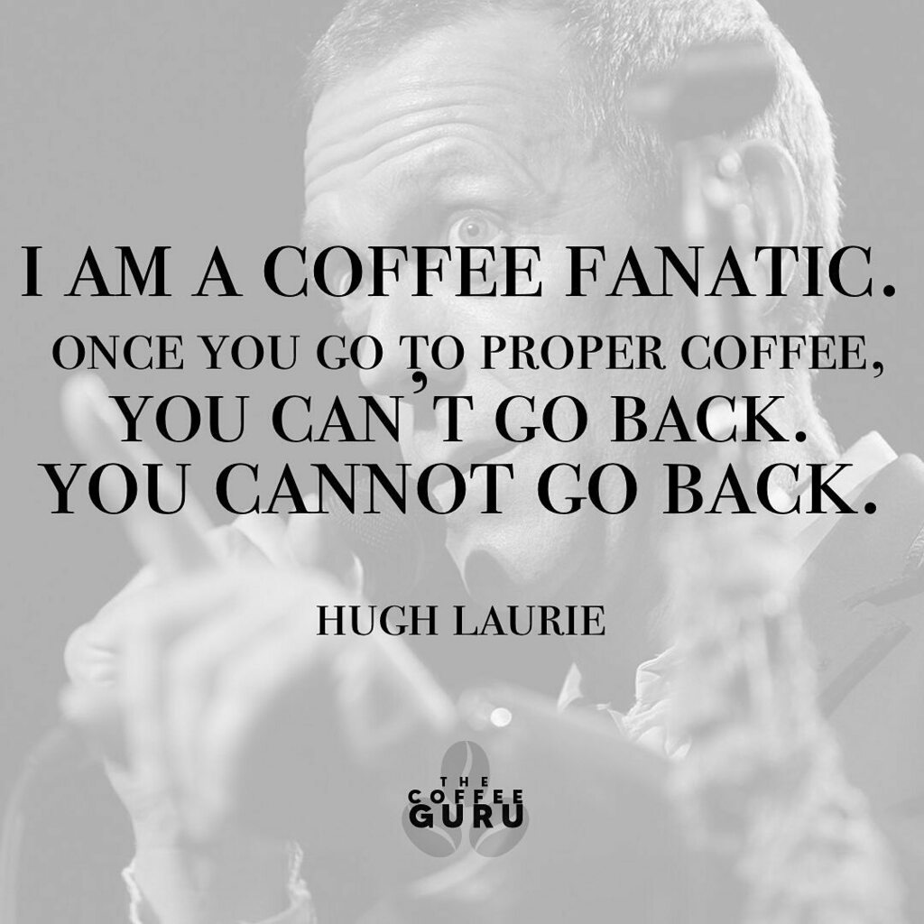 _coffeeguru_'s tweet image. I am a coffee fanatic. Once you go to proper coffee, you can't go back. You cannot go back. - Hugh Laurie

Photo by Jeroen Komen

#coffeewithfriends #givemecoffeenow #cupsofcoffee #caffeinedaily #quotesliveby #coffeememes #afternooncoffee #quotesoftheday… instagr.am/p/CCWesrqhCOS/