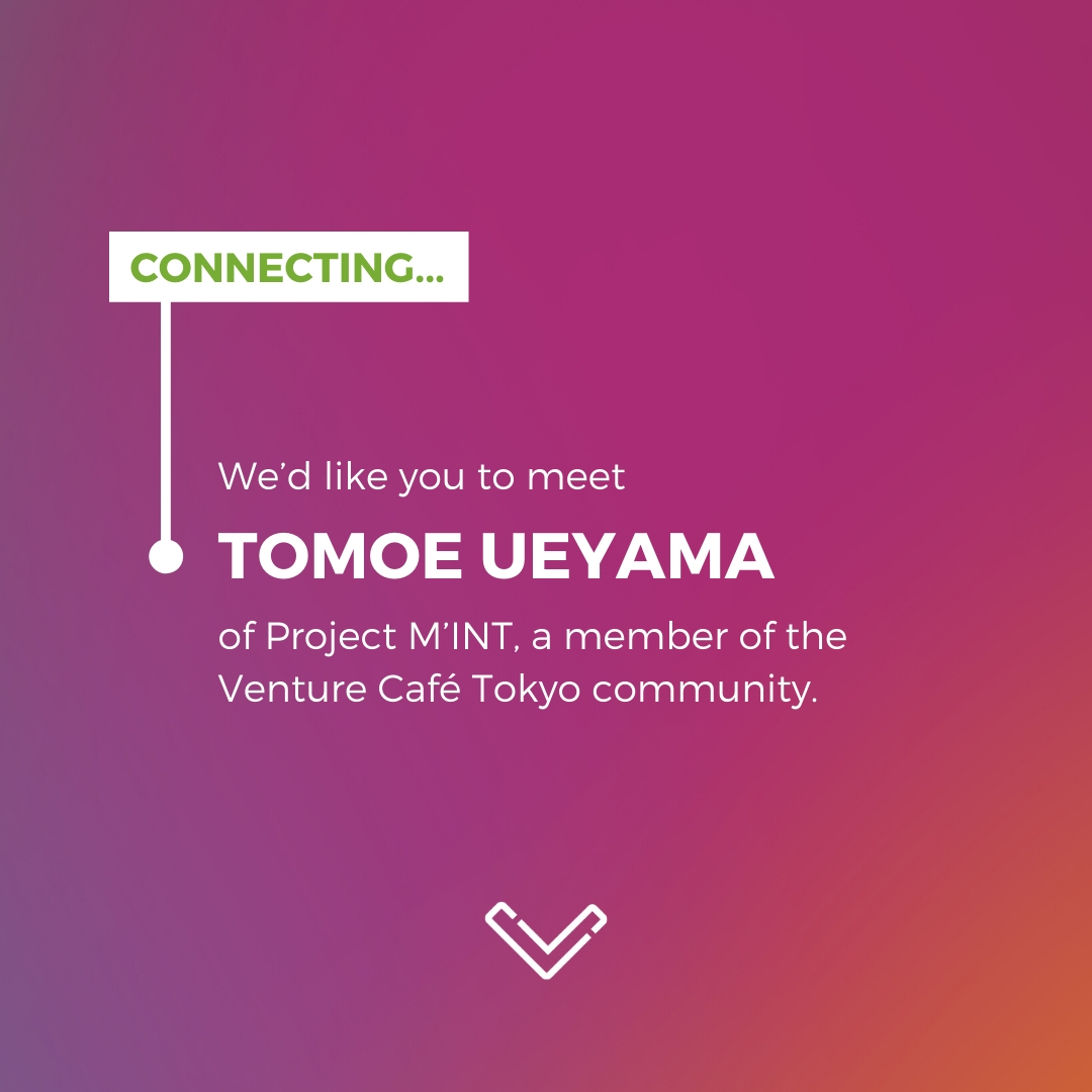 vencafePHL's tweet photo. HAPPEN highlights awesome solutions by Venture Cafe attendees from around the world, this week get to know Project M'int from Venture Cafe Tokyo. #MakeThingsHAPPEN #ProjectMint #GoodHealth #SDG3 https://t.co/wvTYbTFfbm
