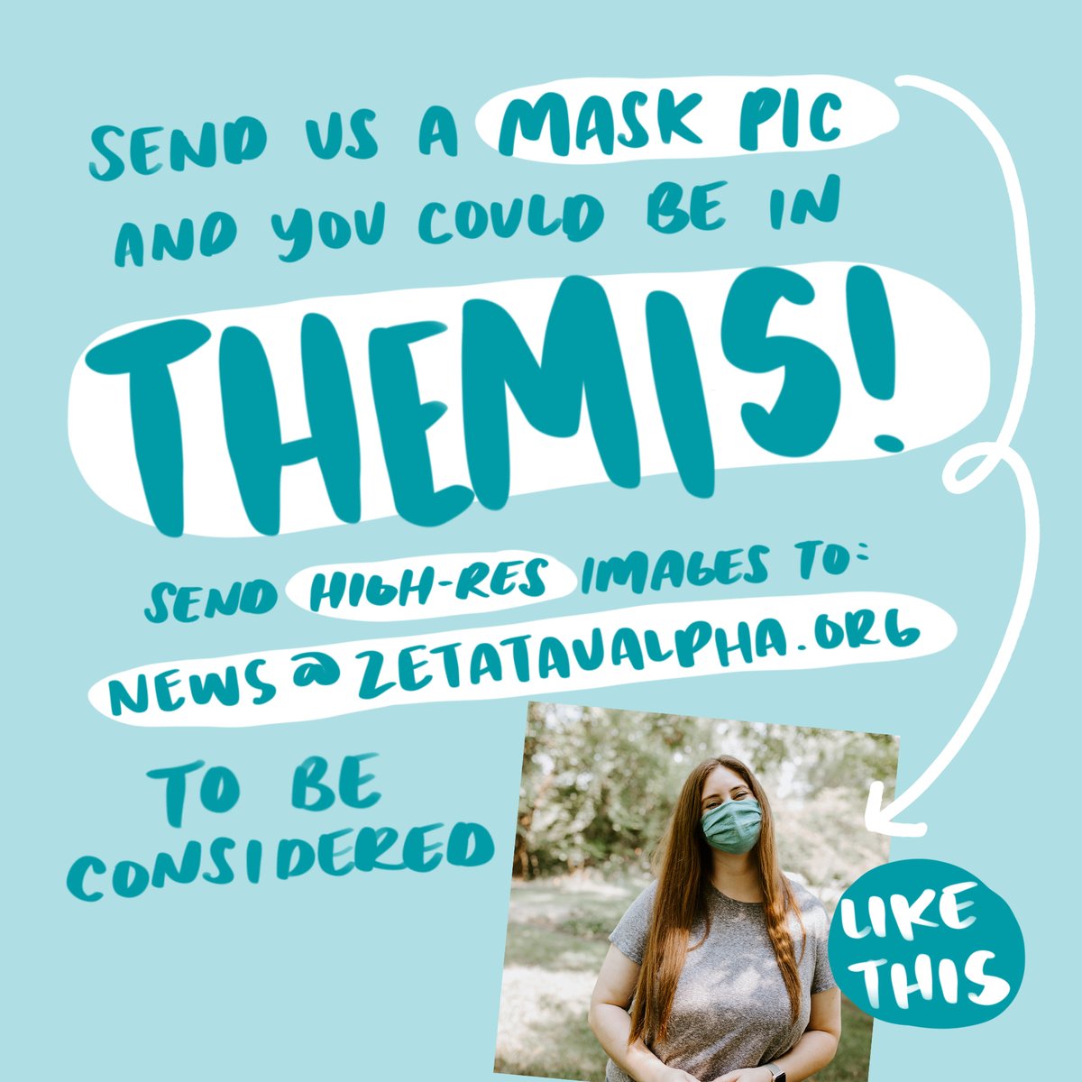 Wanna be in Themis magazine? It could be as easy as taking a selfie!

Take some pics in your mask. Then, send high-res photos to news@zetataualpha.org to be considered. It's that easy!