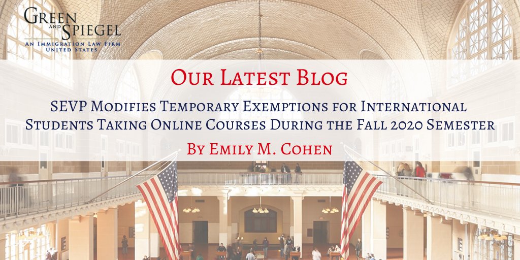 On 7/6 the Student and Exchange Visitor Program (#SEVP) announced that it has implemented modifications to temporary exemptions for nonimmigrant students taking online courses during the Fall 2020 semester: bit.ly/2ChgksR #Coronavirus #GreenSpiegelUS #Students