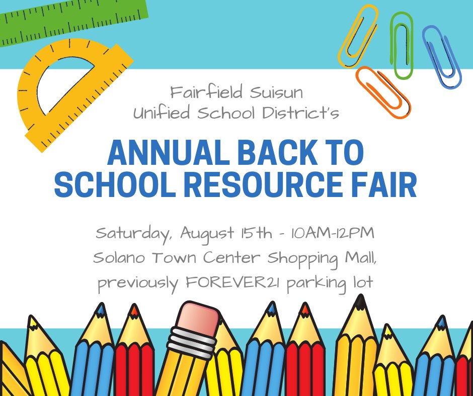 We are gearing up for the Fairfield-Suisun Unified School District’s Annual Back to School “Drive Through” Resource Fair! If your agency would like to host a booth, contact Marbeya Ellis at Marbeyae@fsusd.org by July 13th with your agency’s service and contact details.