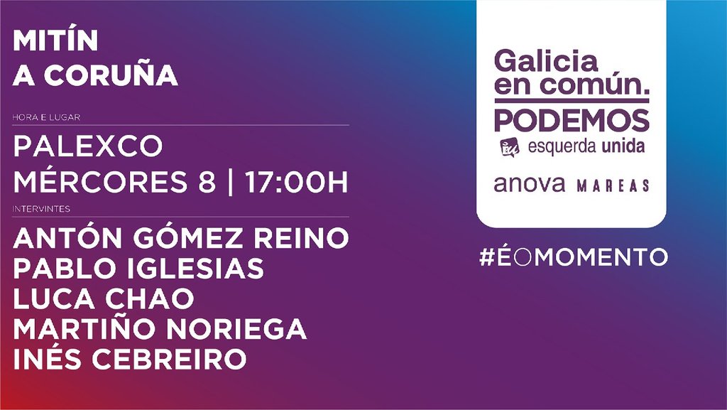 Mañá mércores 8 de Xullo ás 17:00h., no Palexco da Coruña, temos un mitin de Galicia en Común co candidato á Xunta Antón Gómez Reino, e con Pablo Iglesias.
Vémonos ás 17.00 h en Palexco!!