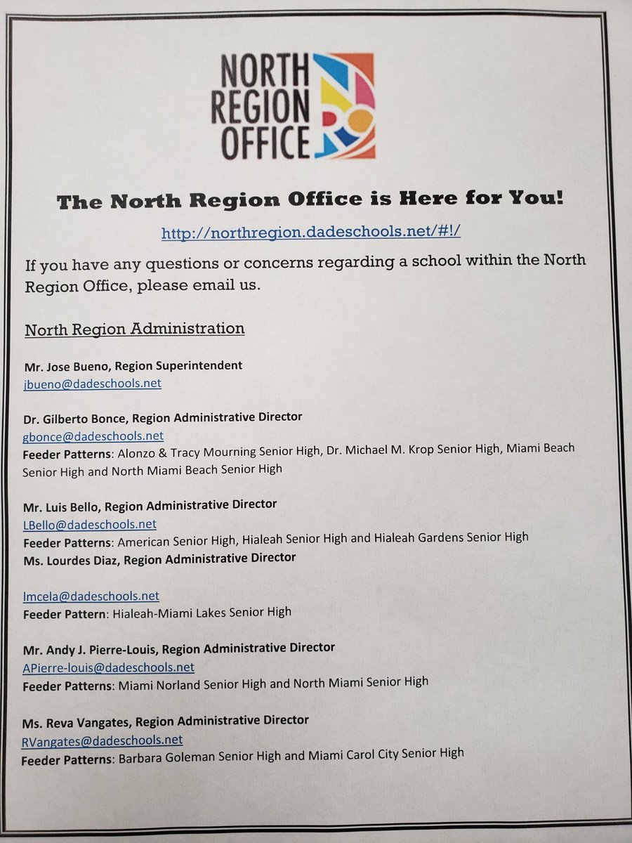 If you have any questions or concerns regarding a school within the North Region please email us. Jbueno@dadeschools.net 
Gbonce@dadeschools.net
Lbello@dadeschools.net 
Lmcela@dadeschools.net 
Apierre-louis@dadeschools.net 
Rvangates@dadeschools.net @MiamiSup <a href="/MDCPSNorth/">M-DCPS North Region</a> <a href="/MDCPS/">Miami-Dade Schools</a>
