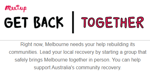 kevinburfitt's tweet photo. Hey @Meetup - not good timing on this message, less than 24hrs after Melbourne goes into a 6-week lockdown. We're not meant to be getting back together in person! https://t.co/Q5KNfLgltc