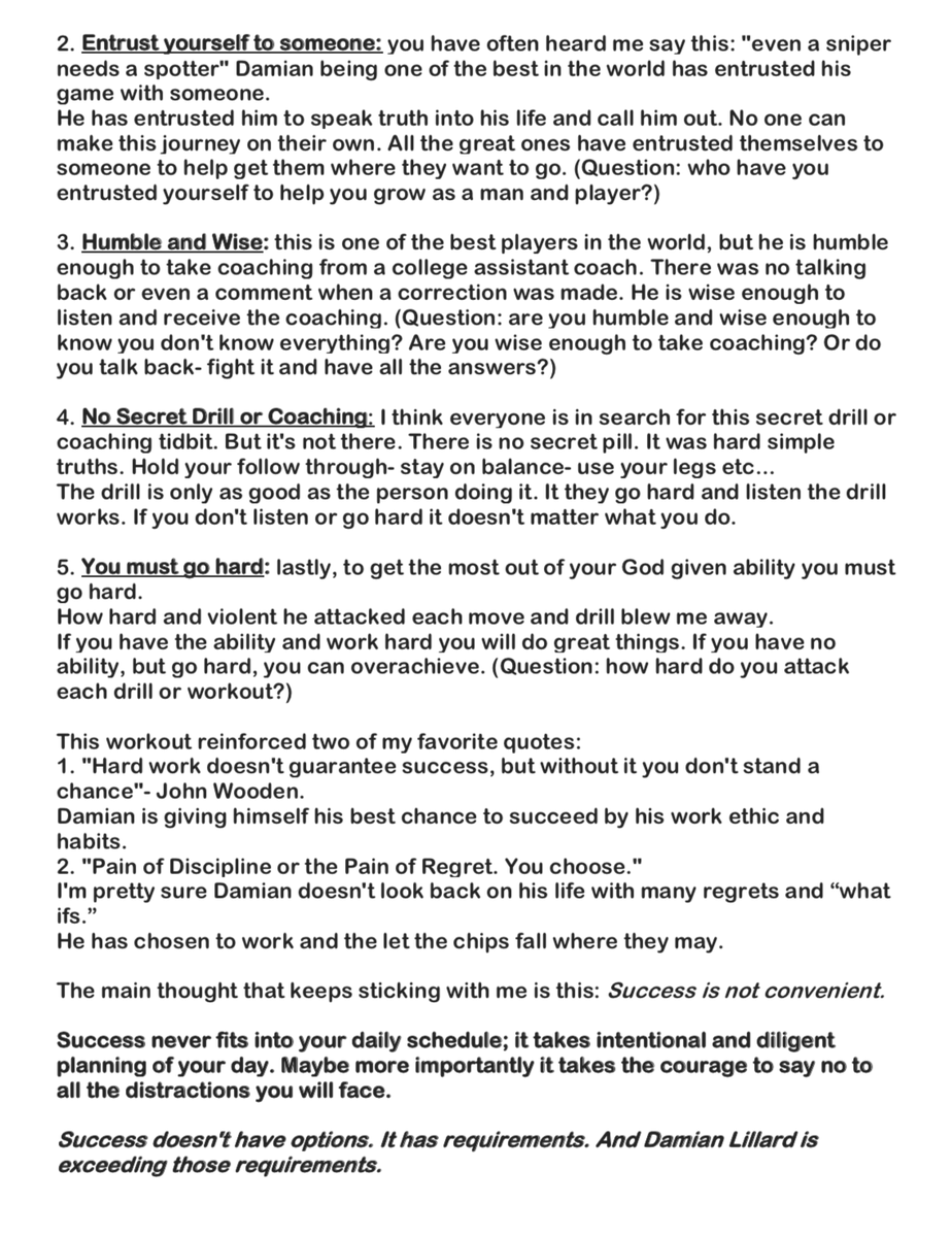 Found this in my phone and wanted to share one of THE BEST examples of why <a href="/Dame_Lillard/">Damian Lillard</a> has become the player he is today!

This was written a few years ago by a college coach who wanted to share what he learned from watching Dame workout at 10:30pm in Vegas one night in July.