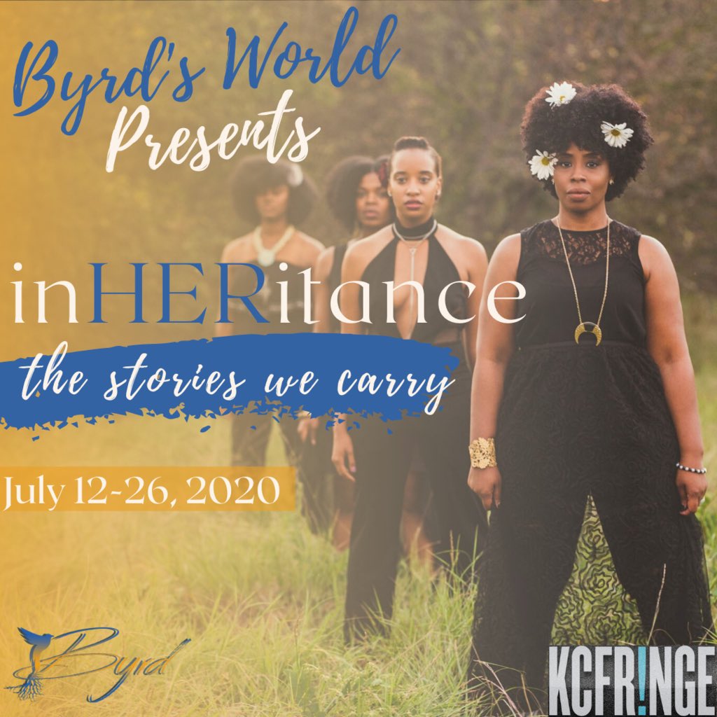 YoungChiAuthors's tweet photo. 2020 Virtual KC Fringe Festival presents inHERitance: the stories we carry
Show Run: July 12-26
Tickets are ONLY $5
Trailer: https://t.co/7QjluCQEKA
Tickets: https://t.co/F6EdgRoHXj
FB &amp; IG: @blubyrdsworld
Twitter: @blubyrdsworld
https://t.co/S6TksNj6Yw
📨: info@byrdsworld.com https://t.co/jplS3wjE9M