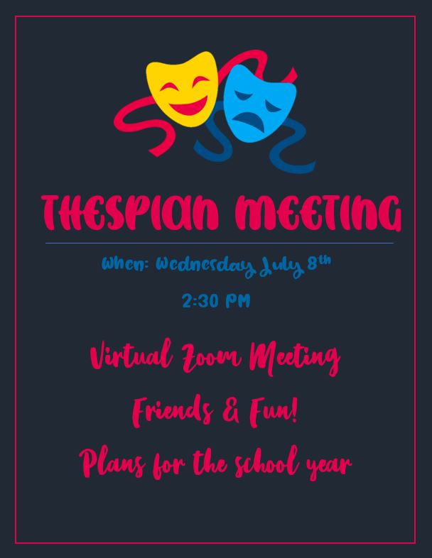 CCTDTweets's tweet photo. Hey Thespians! Join us at 2:30 tomorrow afternoon for our first Thespian Meeting of the 2020-2021 school year! https://t.co/eqAKw9g3Rl
