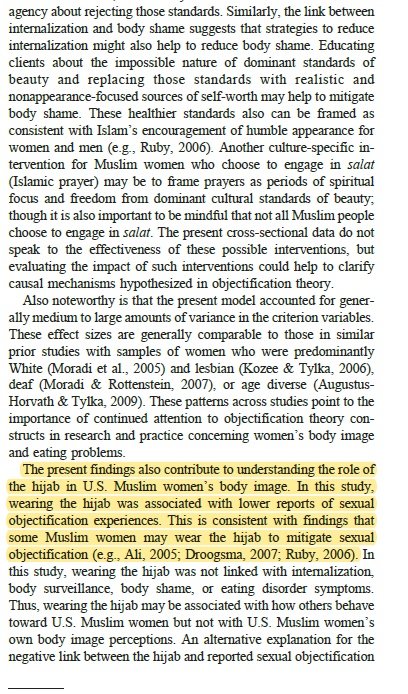 Bahkan di sana ada suatu kajian (2011) yang dibuat terhadap wanita² berhijab di Amerika. Dilaporkan bahawa mereka berasa lebih dekat dengan identiti Islam serta mengalami gangguan seksual yang lebih rendah.
