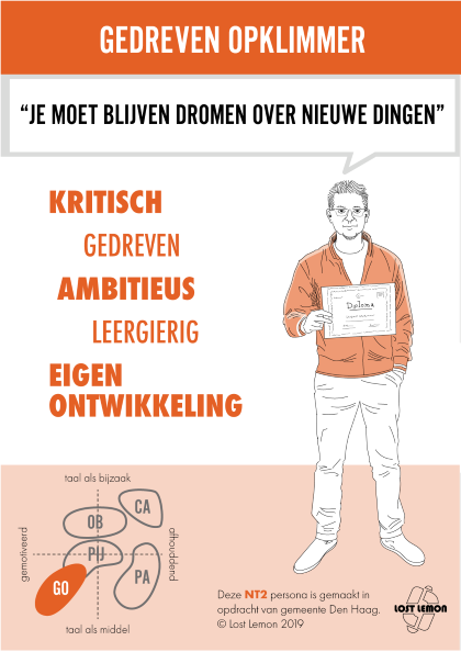 ‘Doordat ik onvoldoende Nederlands spreek kan ik nog niet aan het werk. Ik blijf naar de lessen komen, ook al heb ik een hoger niveau nodig.’

Benieuwd naar alle #NT2 #persona's die Lost Lemon Lab ontwikkelde voor de gemeente Den Haag? Lees ons blog: lostlemon.nl/sites/lostlemo…