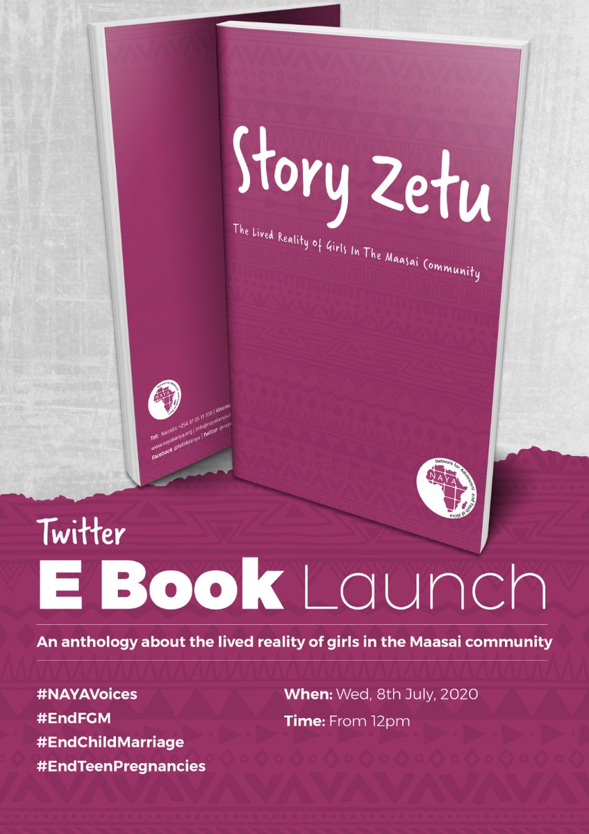 Today 8th July 2020.

We join @NAYAKenya in launching the Story Zetu Ebook. Lived reality of girls in Maasai community.

Time; From 12.00 noon.

@Eve_odhis 
@beverly_nkirote 
@CSA_Kenya 
@NairobiYac 
@KombeMartha 
#NAYAVoices
#EndTeenagePregnancies
#EndChildMarriage