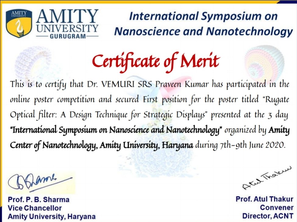Congratulations to our PhD alumini <a href="/vsrsrangasai/">Dr. vemuri SRS Praveen Kumar</a> for winning #bestpaperaward titled "Rugate Optical Filter: A Design Technique for Strategic Displays" at International symposium on Nanoscience and Nanotechnology at <a href="/AmityUni/">Amity University</a>
<a href="/CSIR_IND/">CSIR, India</a> <a href="/AcSIR_India/">AcSIR</a>