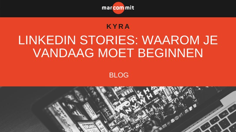 Waarom je aan LinkedIn Stories moet beginnen? Kyra legt het uit in haar blog: bit.ly/2O5ctlx