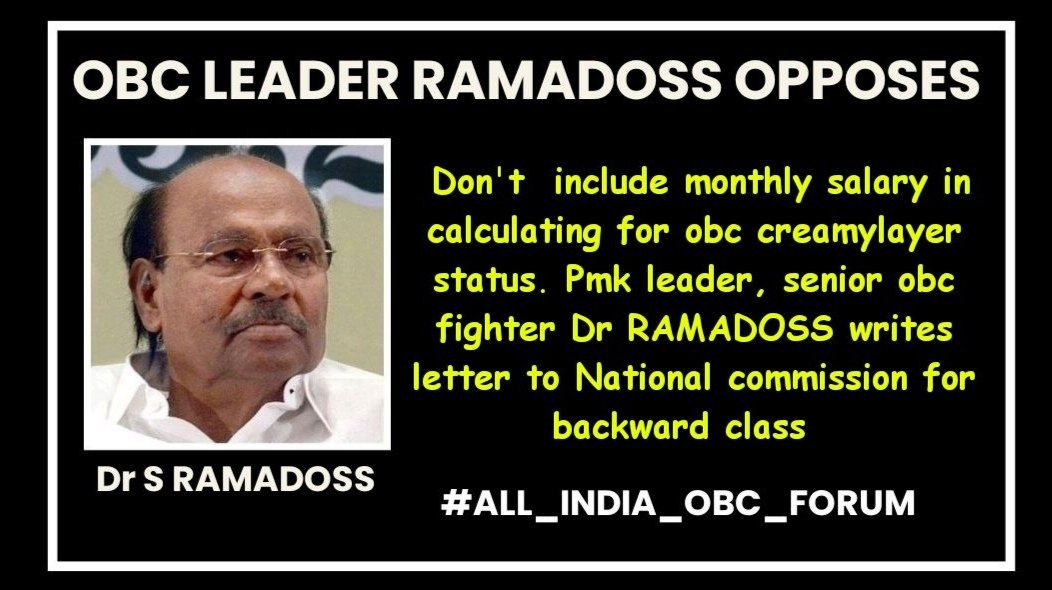 obc_forum's tweet image. Don&apos;t include monthly salary in calculating for
#obc_creamylayer status. #Pmk_leader, #senior_obc_fighter #Dr_RAMADOSS writes letter to National commission for backward class @drramadoss @draramadoss #obcreservations #OBC_Wants_Justice_In_69k #OBC_SC_Wants_Justice_In_69k