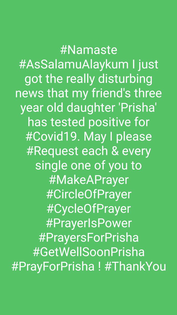 Imam_A_Siddique's tweet photo. #Namaste #AsSalamuAlaykum I just got the really disturbing news that my friend's three year old daughter 'Prisha' has tested positive for #Covid19. May I please #Request each & every single one of you to #MakeAPrayer #PrayersForPrisha #GetWellSoonPrisha #PrayForPrisha ! #ThankYou https://t.co/aQvYSd2nUR