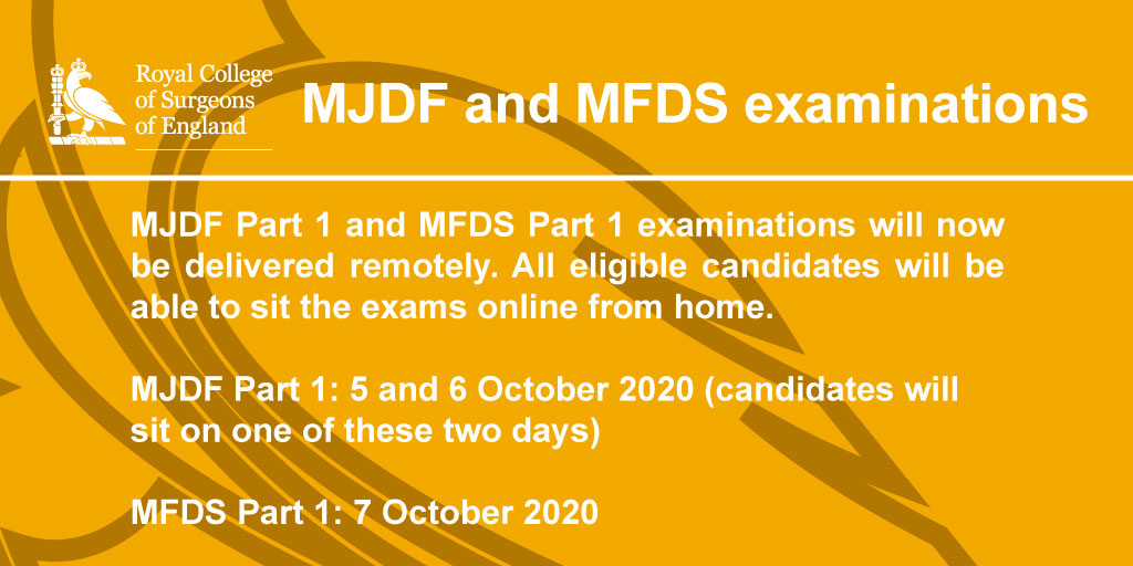 MJDF_exam's tweet photo. The Dental Faculties of the Royal College of Surgeons of England are happy to announce that the autumn MFDS Part 1 examinations will now be delivered remotely. For more info and to sign up visit https://t.co/fKMl54NiiZ @FDS_RCS https://t.co/ucDrXepqcV