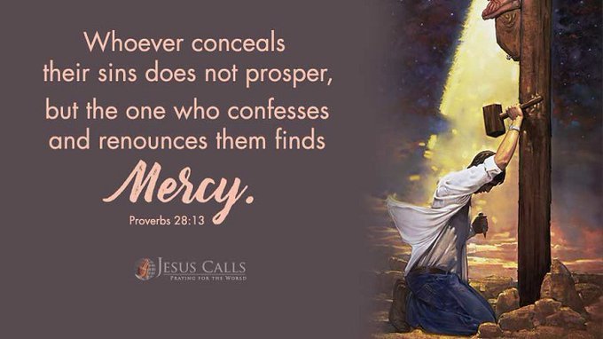 TruthfulWord7's tweet photo. "Whoever conceals their sins does not prosper, but the one who confesses and renounces them finds mercy." Proverbs 28:13 NIV

#YAHUSHUA #JESUSCHRIST #JESUS #CHRIST #LORD #GOD #Conceals #Sins #Prosper #Confesses #Finds #Mercy https://t.co/aPiASyU5W5