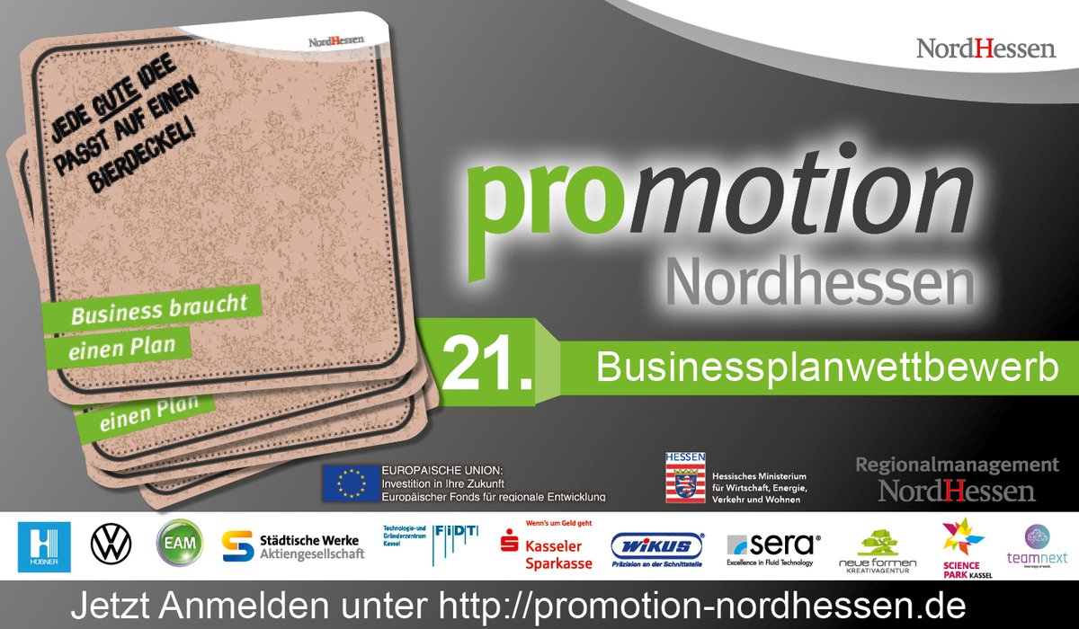 Sie haben eine innovative Geschäftsidee?
Promotion Nordhessen bietet Unternehmensgründern eine individuelle &amp; kostenfreie Beratung zur Entwicklung Ihrer Unternehmensstrategie an. 
Jetzt beim Businessplanwettbewerb mitmachen &amp; unter promotion-nordhessen.de bis 30.11.20 anmelden!