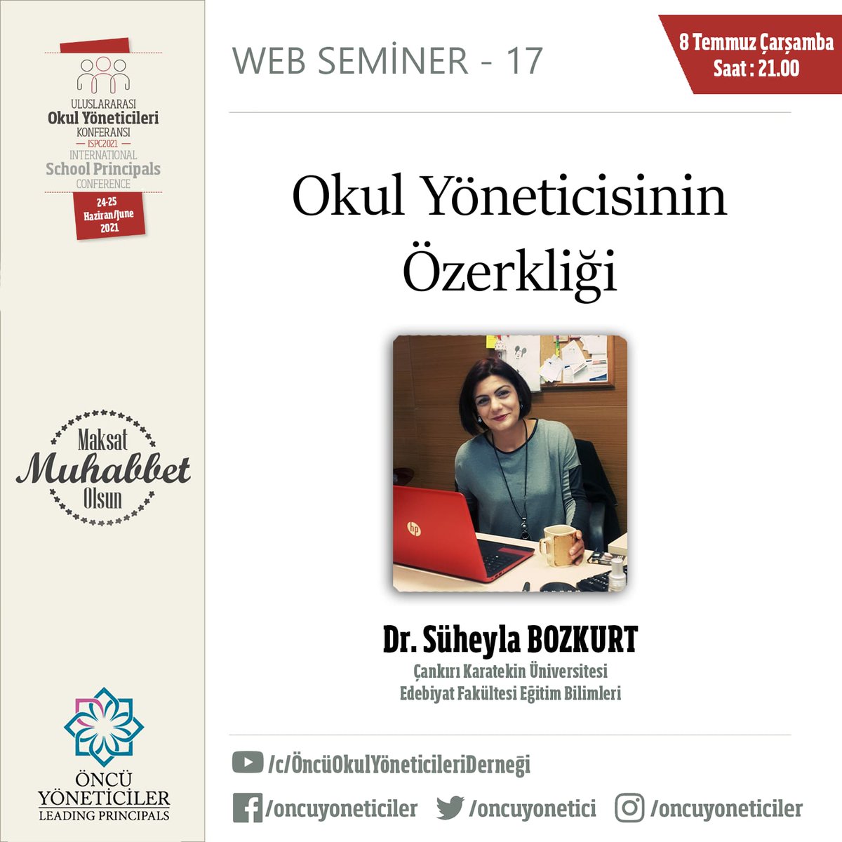 oncuyonetici's tweet image. Web Seminer de &quot;Okul Yöneticisinin Özerkliği&quot; konulu sohbetleriyle 
Dr. Süheyla Bozkurt bizlerle olacak.

Tarih : 08 Temmuz 2020 Çarşamba
Saat : 21:00
Yayın Linki : youtube.com/c/ÖncüOkulYöne…
#ispc2021 #autonomyineducation #eğitimdeözerklik
#webseminer
#okulyöneticisininözerkliği