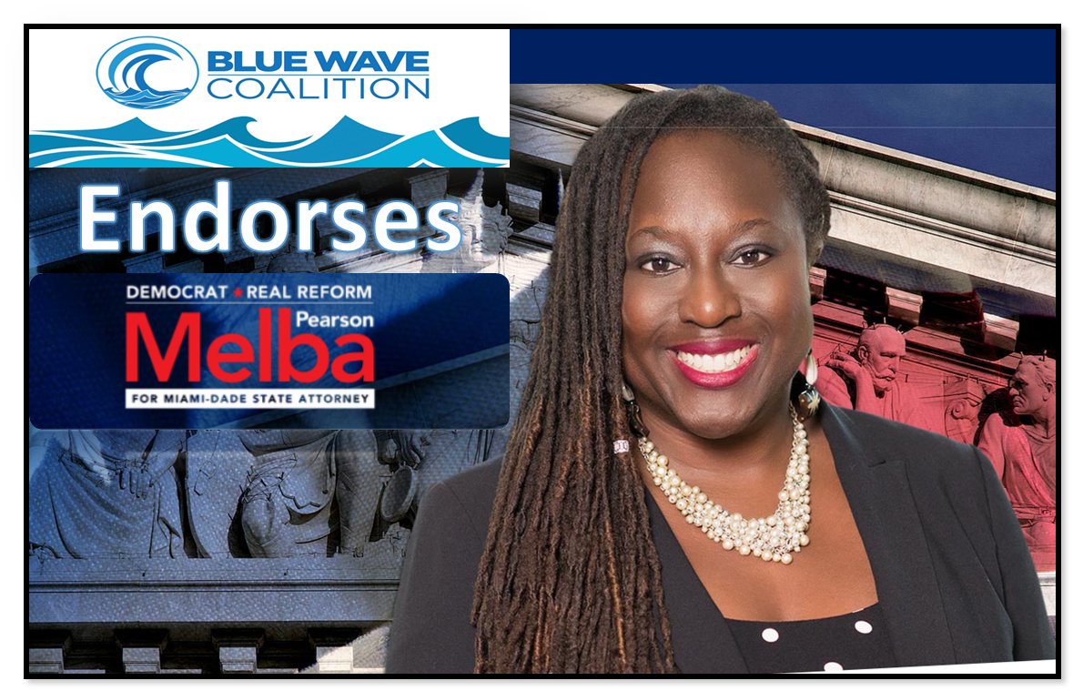 BlueWaveMDC's tweet photo. Blue Wave Coalition of Miami-Dade County endorses @MelbaForMiami (@ResLegalDiva) for office of Miami-Dade State Attorney. We unanimously voted to support Ms. Pearson as the right choice to bring true criminal justice reform &amp; fairness to the 7th largest county in the nation! #FL https://t.co/5BcfCjvfQF