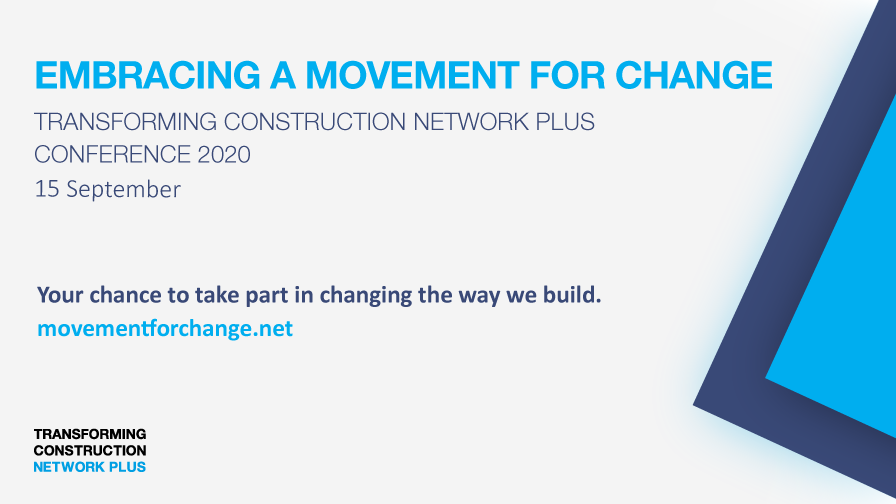We are delighted to announce our 2020 Annual Conference: Embracing a Movement for Change. 

Join us online on Tuesday 15 September. This is an opportunity to come on board to help transform the industry! 

Register ➡️ movementforchange.net
#TCNPlus #TransformingConstruction
