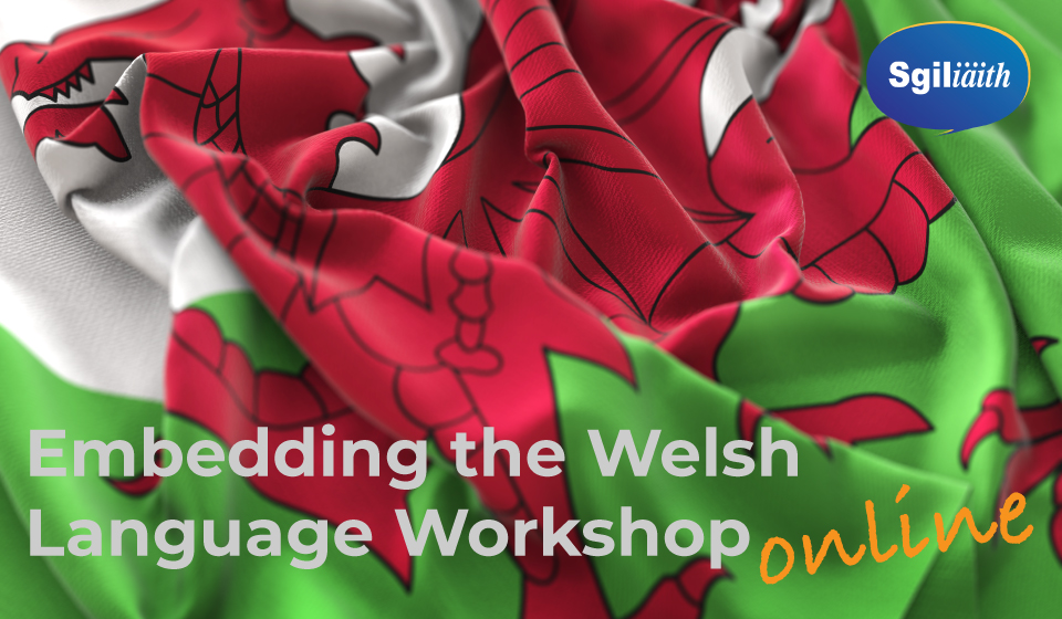 Dates for our Embedding the Welsh Language Workshop.
Monday, 24 August 2020, 10 - 11.30
Thursday, 27 August 2020, 10 - 11.30
Register below.