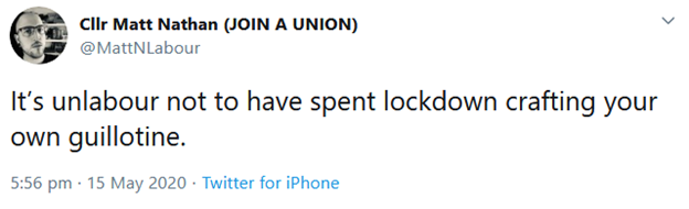 His thoughts turn to guillotines in other Tweets.In May, he wrote “It’s unlabour not to have spent lockdown crafting your own guillotine.”In March, when panic buying was emptying supermarket shelves, he wrote: “I’ll make guillotines if there’s a shortage.” 4/12