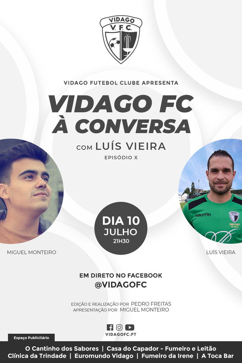 vidagofc's tweet photo. ℹ️ Vidago FC à conversa | Episódio X
🎧 Miguel Monteiro
🎤 Luís Vieira
📆 Sexta, 10/07/2020
⌚ 21h30

#VIDAGOFCaconversa
#VidagoFCTV
#Juntosnumsóobjetivo!
#Conquistadores
#Estamosdevolta
#VidagoFC
#Desde1949 https://t.co/cJYjjnmFvr