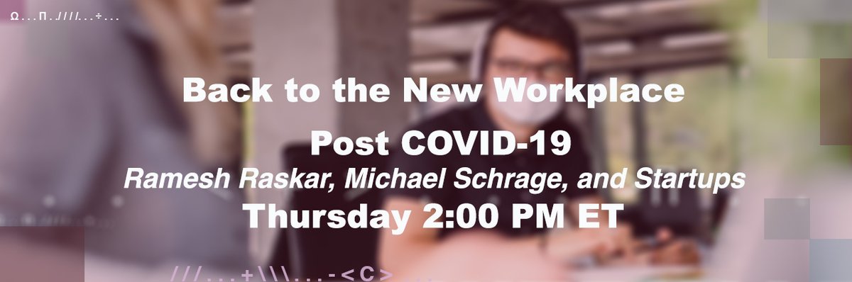 What is the new workplace #PostCOVID going to look like for #startups? Tomorrow's webinar will feature Ramesh Raskar <a href="/raskarmit/">Ramesh Raskar</a> (<a href="/PathCheck_fnd/">PathCheck Foundation</a>), Michael Schrage, and <a href="/MITSTEX/">MIT Startup Exchange (STEX)</a> speakers from <a href="/BiobotAnalytics/">Biobot Analytics</a>, <a href="/tulipinterfaces/">Tulip</a>, <a href="/humanyze/">Humanyze</a>, and <a href="/FMGlobal/">FM</a>. bit.ly/3iEItem