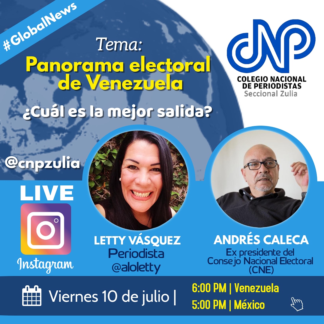 cnpzulia's tweet photo. #GlobalNews Servicio Informativo del #CNPZulia invita a este IG #Live el próximo viernes #10julio

La periodista Letty Vásquez entrevistará al ex presidente del Consejo Nacional Electoral (CNE), Andrés Caleca @ajcaleca, para abordar el panorama electoral de #Venezuela https://t.co/bJIlCB3bUb