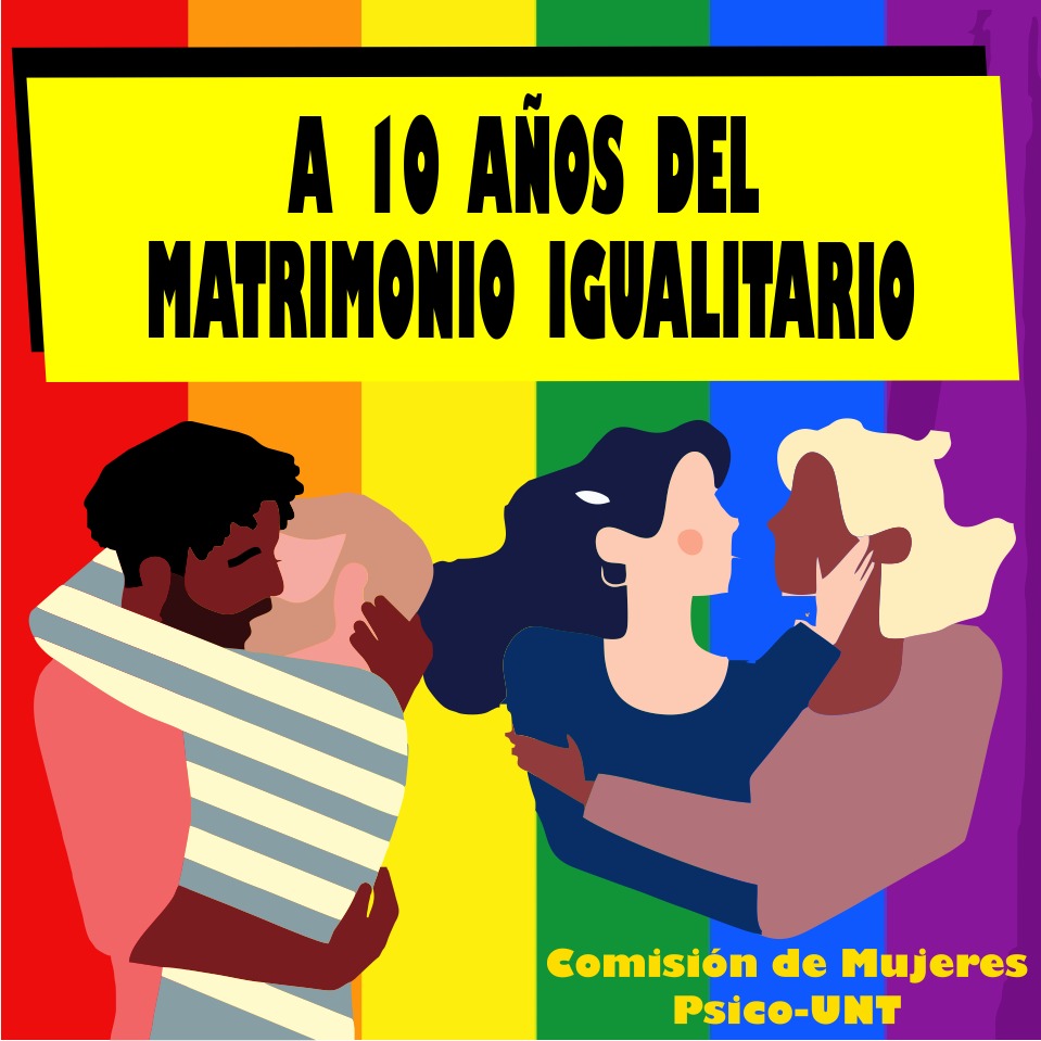 MujerespsicoUNT's tweet photo. 📣A 10 años de la Ley de Matrimonio Igualitario🏳️‍🌈 https://t.co/zySU0rJPLM