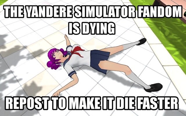 LaughingEsper's tweet photo. Spread the word #RIPYandereDev https://t.co/5WkNQjpoXD