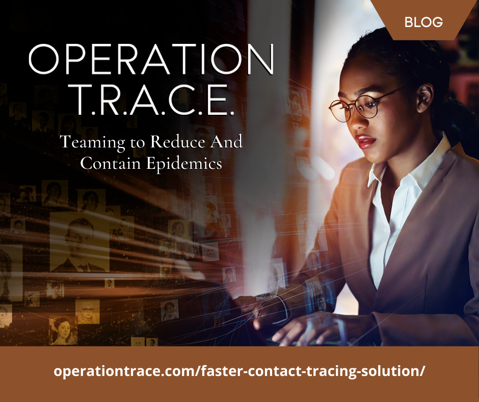 operation_trace's tweet photo. Our latest blog is in! A faster #ContactTracing solution is here. Read more: https://t.co/TFwsYKsPtj #Covid19 #PandemicManagement #Coronavirus https://t.co/t2XI4E6atB