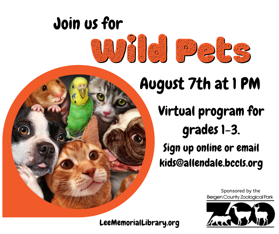Get ready to learn about and meet live animals with the Bergen County Zoo! Learn about wild, domesticated farm and domesticated pet animals, then put your knowledge to the test with a fun game. Register online: bit.ly/lmlwildpets