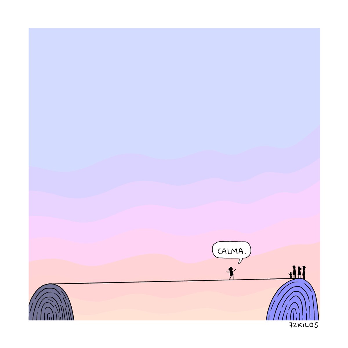 Calma.
