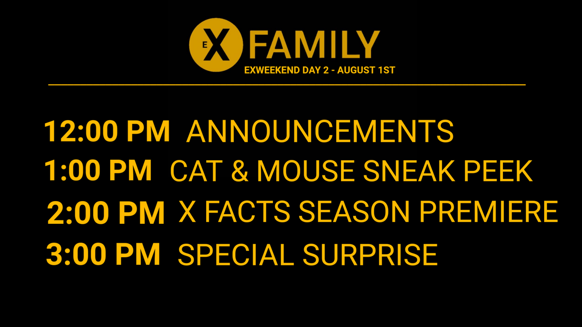 exnetworks_'s tweet photo. Our third annual #EXWeekend is almost here. Here's our schedule
*All times Pacific https://t.co/f8YXpPxE5l
