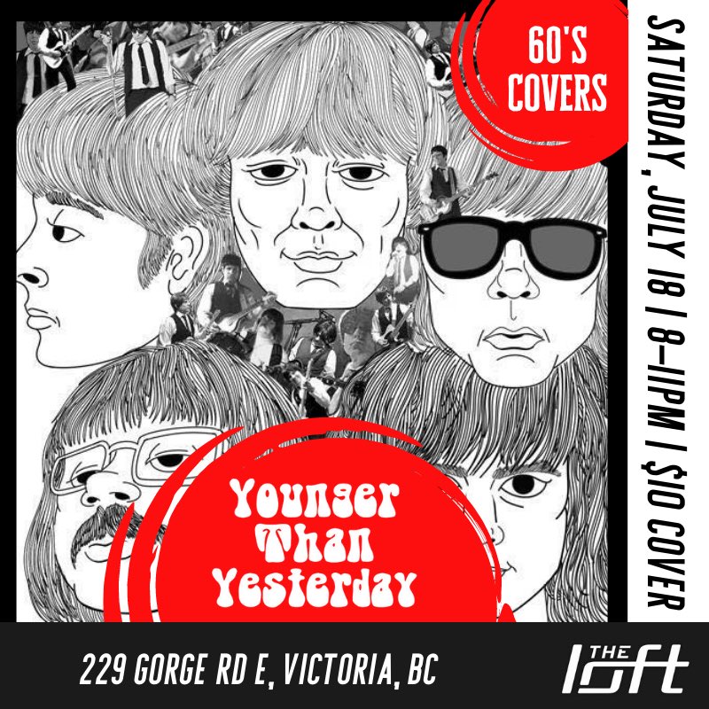 Younger than Yesterday will be taking the stage at The Loft this Saturday. Prepare for a night full of 60’s covers that are sure to get you grooving! 

The Loft Pub
229 Gorge Rd E, Victoria
Saturday, July 18
8-11pm
$10 cover