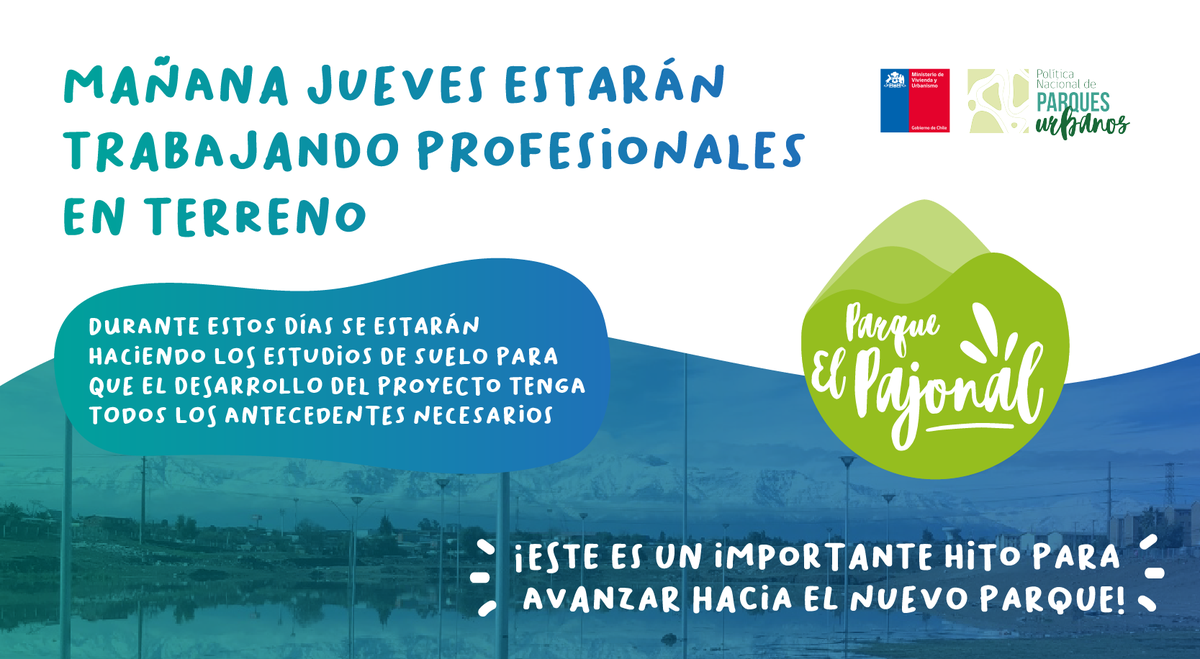 ParquePajonal's tweet photo. Vecinas y vecinos, les informamos que mañana jueves 16 comienzan los estudios de suelo ¡Vamos avanzando en el diseño del futuro #parque! @ServiuRM https://t.co/i3tl0VfLUu