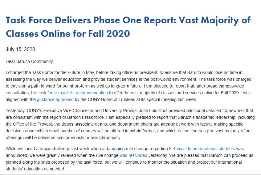 BaruchCollege's tweet photo. Update for Fall 2020: President @DavidWuBaruch has announced that the majority of classes and services will be online for the upcoming semester. Read his full message and learn more about Baruch's Task Force for the Future. https://t.co/dl0gWT6Ilw

#BaruchCollege @ChancellorCUNY https://t.co/5JfMjYECY7