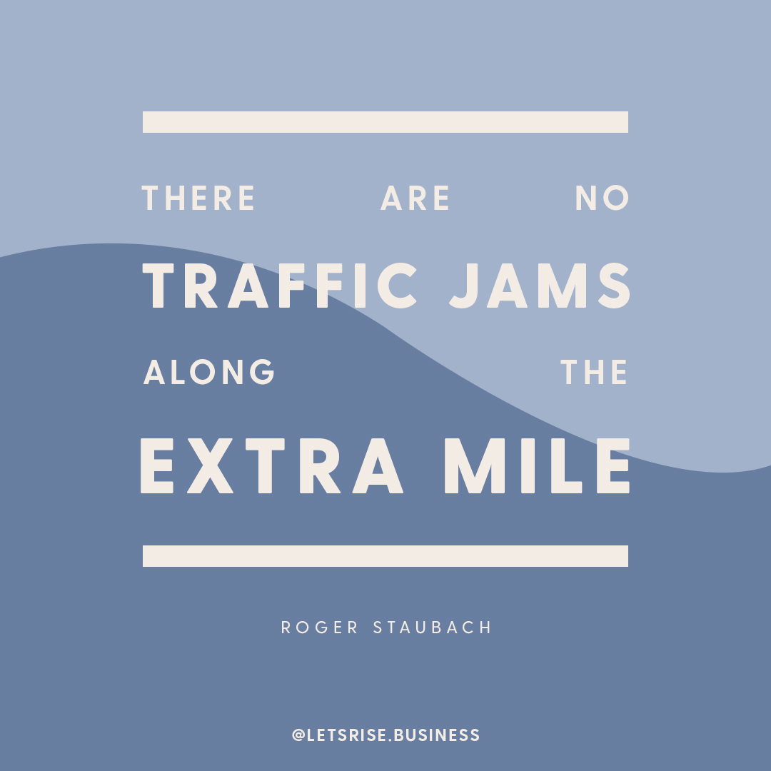 When launching a new idea, revamping an old one or struggling to keep going, it's so easy to let "traffic jams" slow you down or stop you completely. Push through — go the extra mile!
