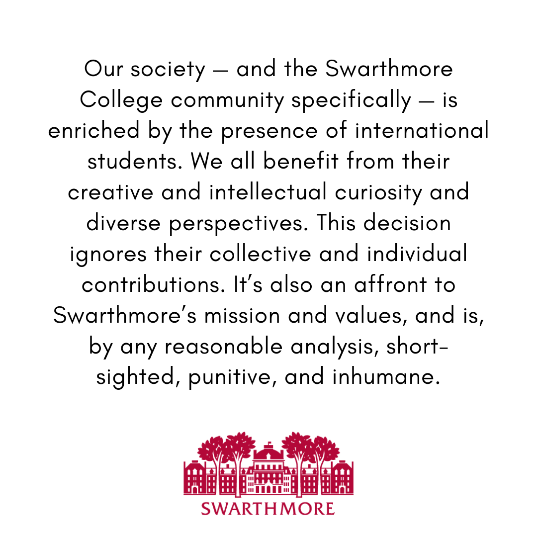 SwatAdmissions's tweet photo. President Smith condemns recent guidelines on international students. Read the entire statement --> https://t.co/InGnAx0yLf https://t.co/dZiHkoLY3q