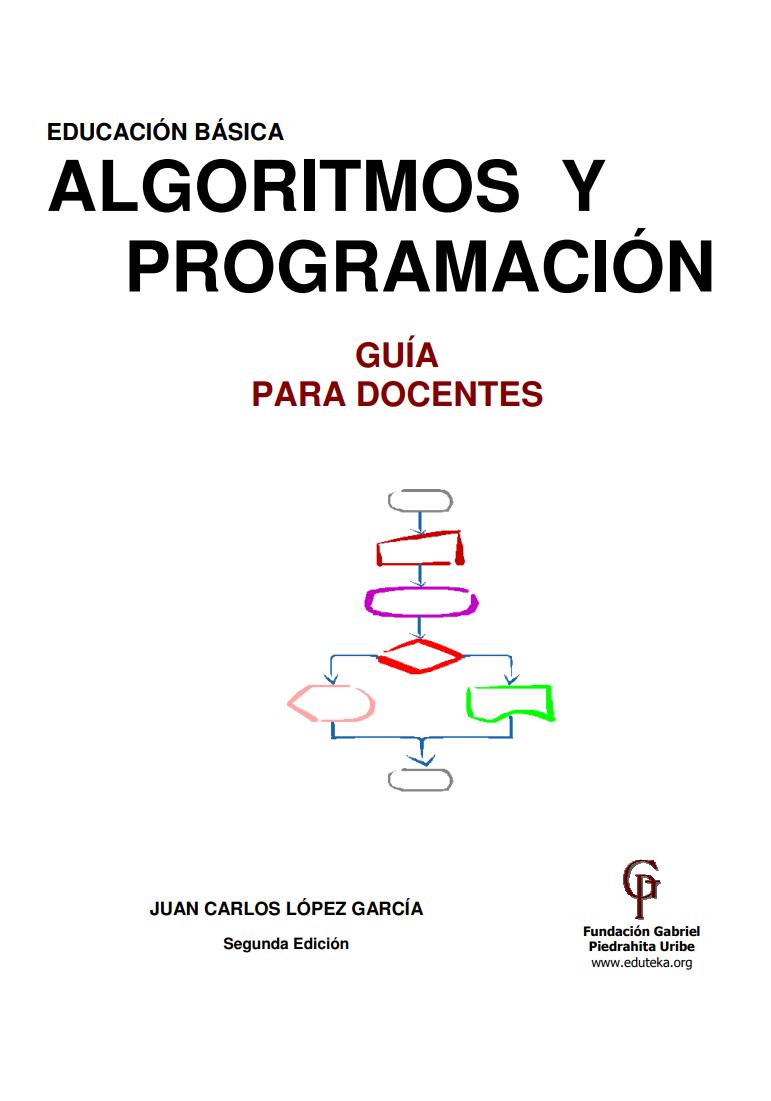 lwp_'s tweet image. #Curso de #Algoritmia - Algoritmos y Programación. Guía para docentes lwp-l.com/c10749