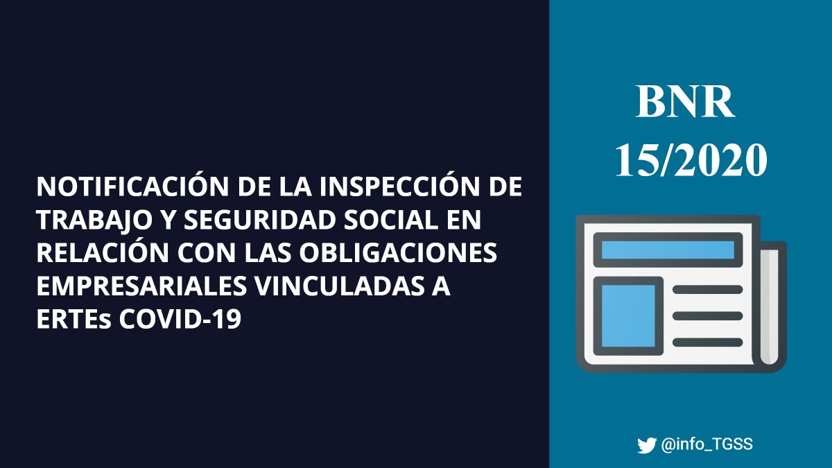 info_TGSS's tweet image. Notificación de la Inspección de Trabajo y Seguridad Social en relación con las obligaciones empresariales vinculadas a ERTEs COVID19 ➡️ BNR15/2020 bit.ly/2ZGj8rM