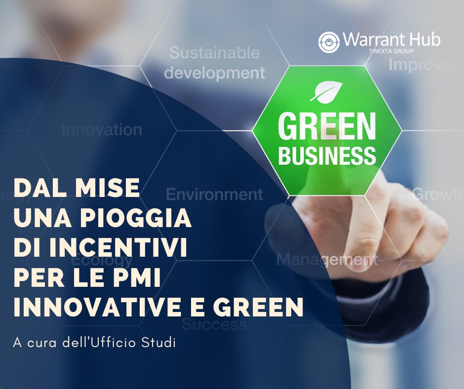 Dal Mise una pioggia di incentivi per le PMI innovative e green. Anche se in ritardo, diverse misure previste dal Mise sono finalmente ai blocchi di partenza. Leggi di più: bit.ly/2ZMFg3M #WarrantHub #pmi #innovazione #green