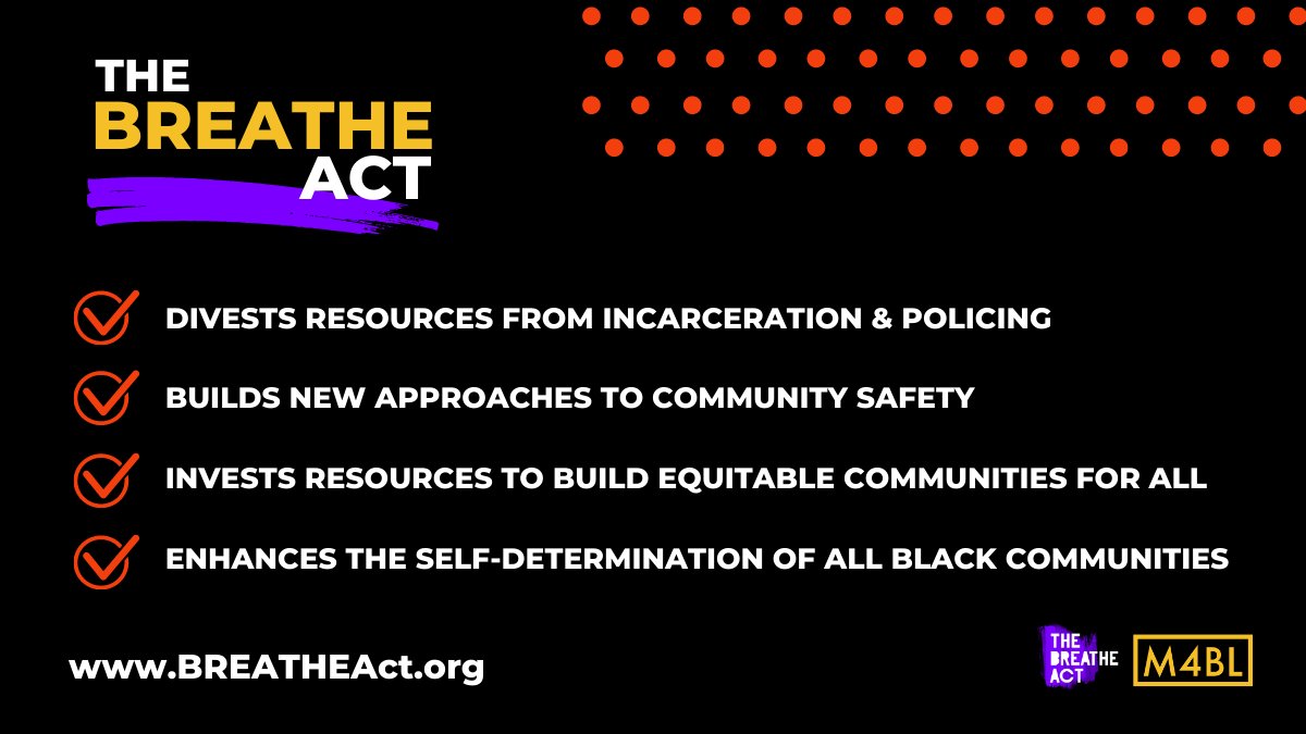 The BREATHE Act will:  #DefundPolice & divest from incarceration Invest in new approaches to community safetyCreate opportunity for Black communities Hold elected officials to their promises & enhance the self-determination of all Black communities3/8