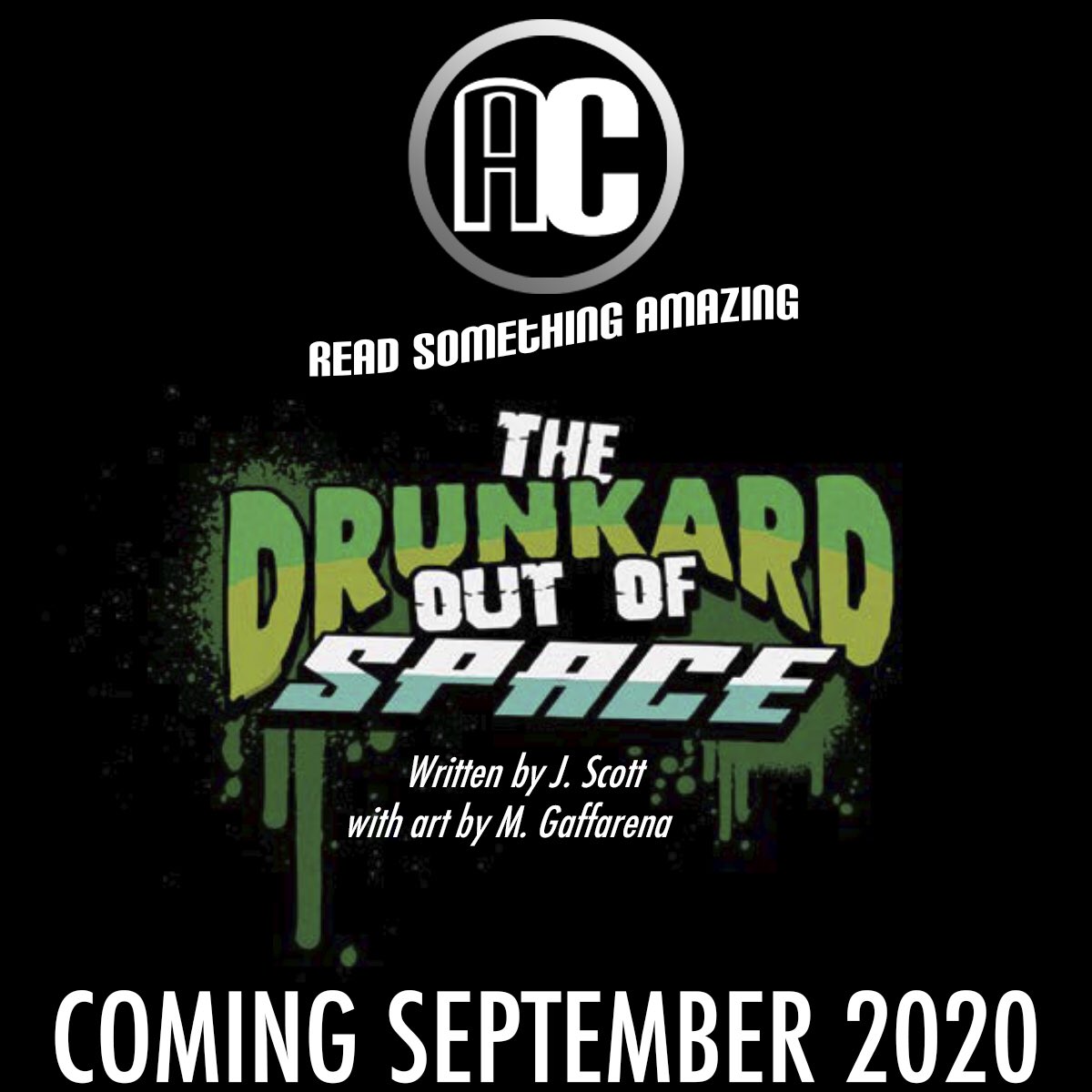 amazingactionc's tweet photo. Coming September 2020 to our AMAZING line-up, The Drunkard Out of Space from creator Jeffrey Scott. stay tuned for details! #drunkardoutofspace #comingsoon #amazingactioncomics  #comics #comicart #indiecomics #independentcomics  #independentcomicpublisher #readsomethingamazing https://t.co/OBt3J4JIyb