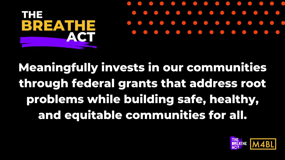 The BREATHE Act creates specified grant programs that invest in education justice, health justice, economic justice, housing & infrastructure justice, gender justice, reproductive justice, environmental justice, climate justice, food justice, and water justice.6/8