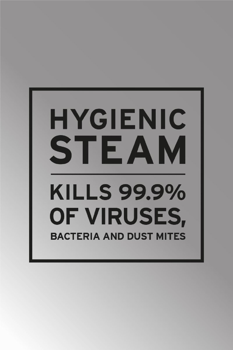 Hygienic STEAM kills 99.9% of VIRUSES, bacteria and dust mites...