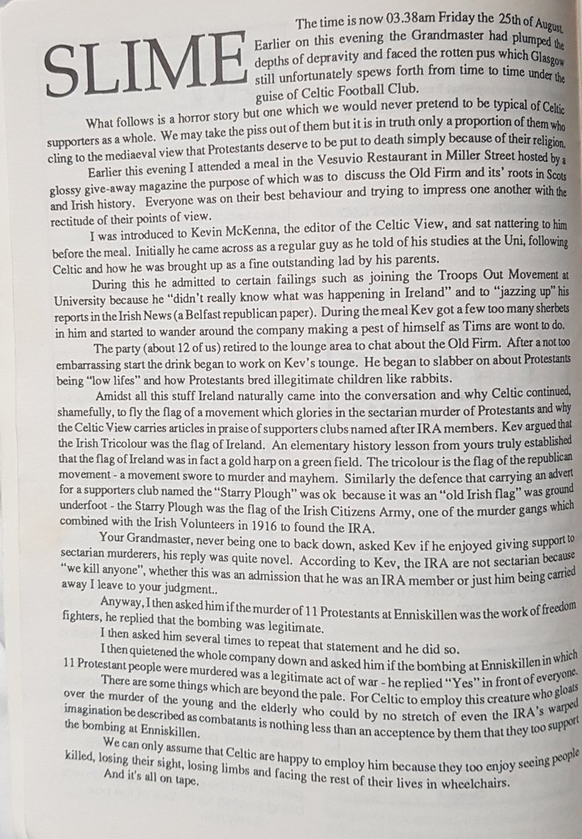 In July 2020, SNP supporting comic The National shared the views of journalist Kevin McKenna. This same Kevin McKenna edited The Celtic View and said in the late 80s that the IRA bombing at Enniskillen was a "legitimate act of war" and that Protestants were "low lifes"